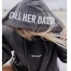 I Am Unwell Call Her Daddy Hoodie